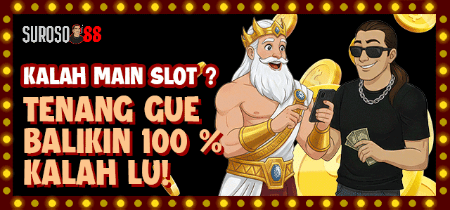 GARANSI KALAH SLOT 100%